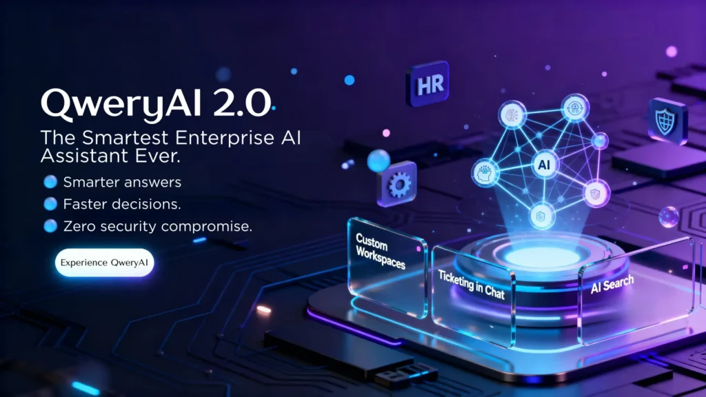 QweryAI 2.0: The Smartest Enterprise AI Assistant Just Got Smarter