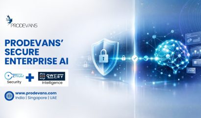 Prodevans’ Secure Enterprise AI ZTrust & QweryAI